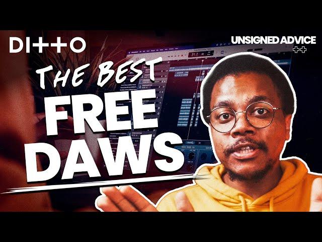 Best FREE DAWs for 2024 | Music Software for Artists on a Budget | Ditto Music