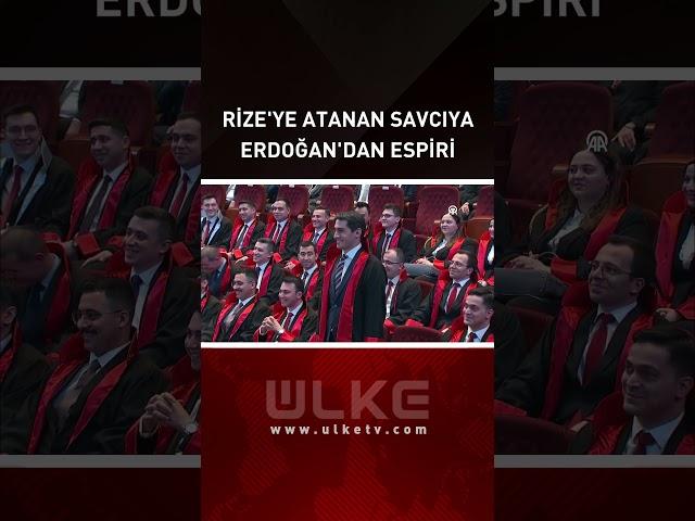 Rize'ye Atanan Savcıya Cumhurbaşkanı Erdoğan'dan Espri! #haber