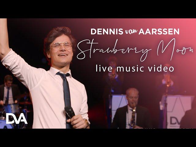 Dennis van Aarssen - Strawberry Moon (Live Music Video)