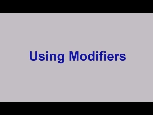 Using Modifiers 2 (Screencast)