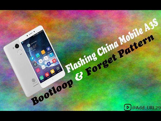 Flashing China Mobile A3S M653 Bootloop/Forget Pattern and others 100% done