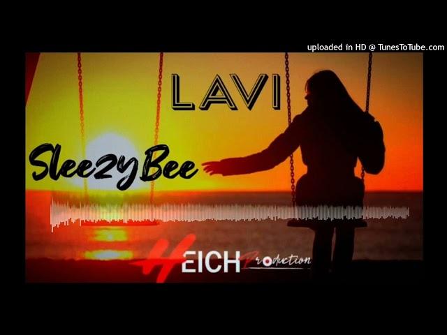 Sleezy Bee- Lavi (2023)