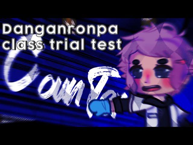 Danganronpa (gachanronpa) class trial test | gacha club