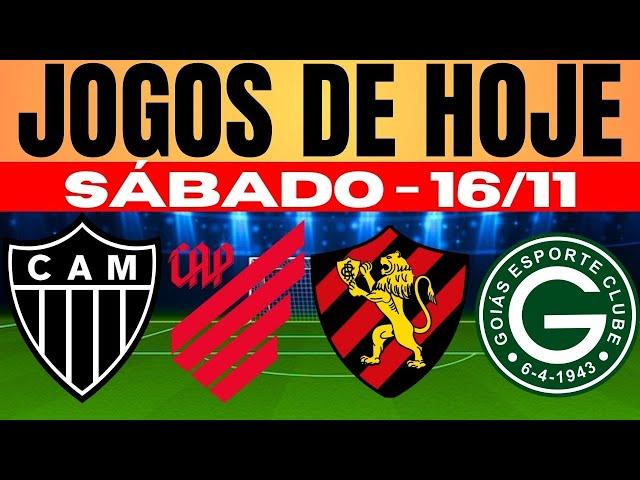 JOGOS DE HOJE | BRASILEIRÃO 2024 I SÁBADO 16/11/2024 | JOGOS DE HOJE