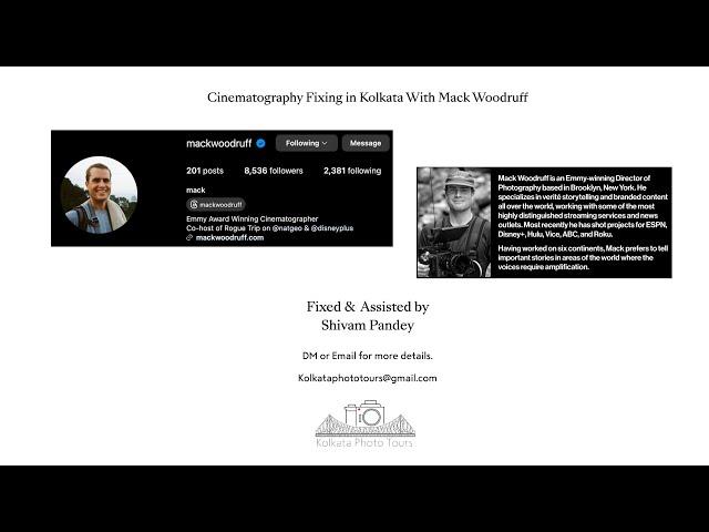 Cinematography Fixing in Kolkata with @theemmys winner Mack Woodruff, Co-Host on @NatGeo&@Disneyho
