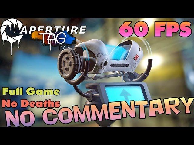 APERTURE TAG - Full Game Walkthrough 【No Deaths】