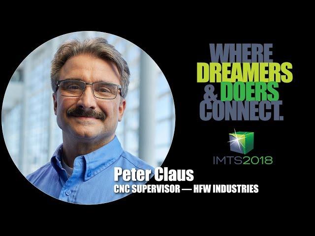 Dreamers & Doers — Peter Claus — IMTS 2018