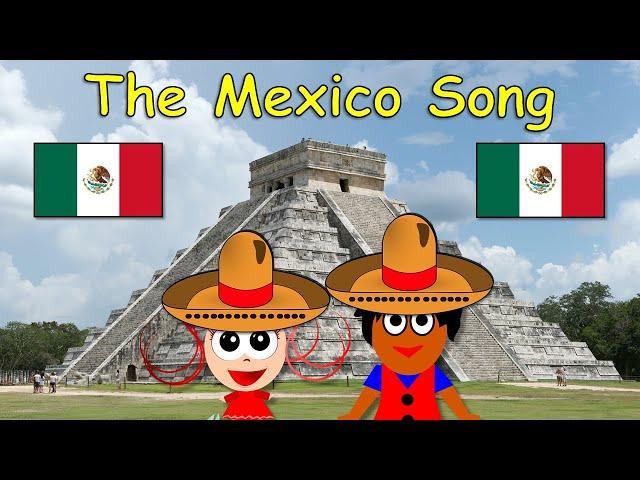 The Mexico Song | 32 States of Mexico | Mexico Geography Song | Silly School Songs 