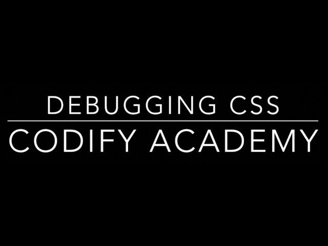 How to avoid common CSS errors and how to debug your code