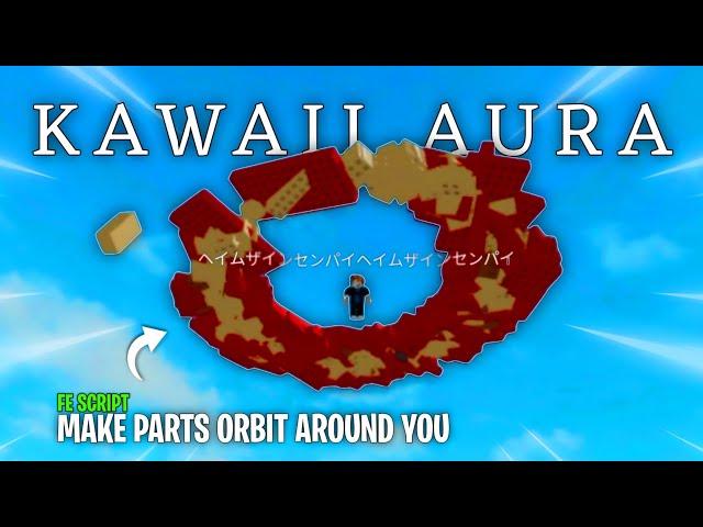 Roblox FE Kawaii Aura Script ~ Make Parts Orbit Around You | Envixity Scripts