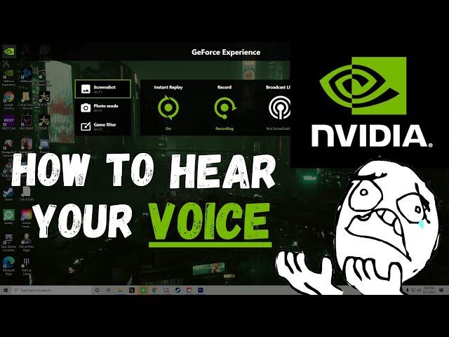 How to Successfully Hear and Record Your Own Voice on GeForce Shadowplay