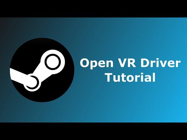 Open VR Driver Tutorial