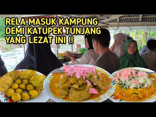 RELA MASUK KE DALAM KAMPUNG DEMI KATUPEK GULAI TUNJANG YANG LEZAT INI !!