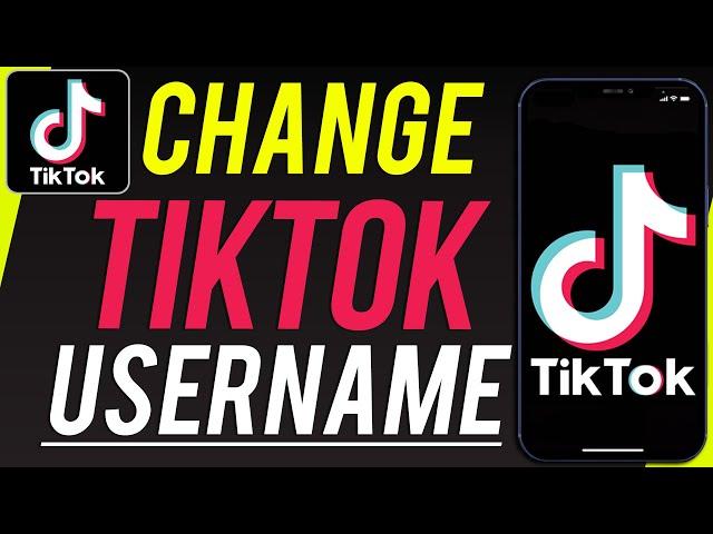 How to Change TikTok Username