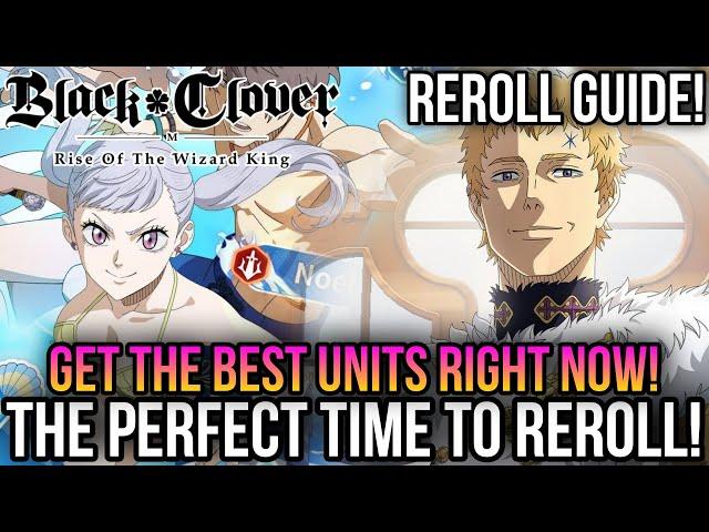 Black Clover M Global - Now Is The Absolute Best Time To Reroll! *Do This Now!*