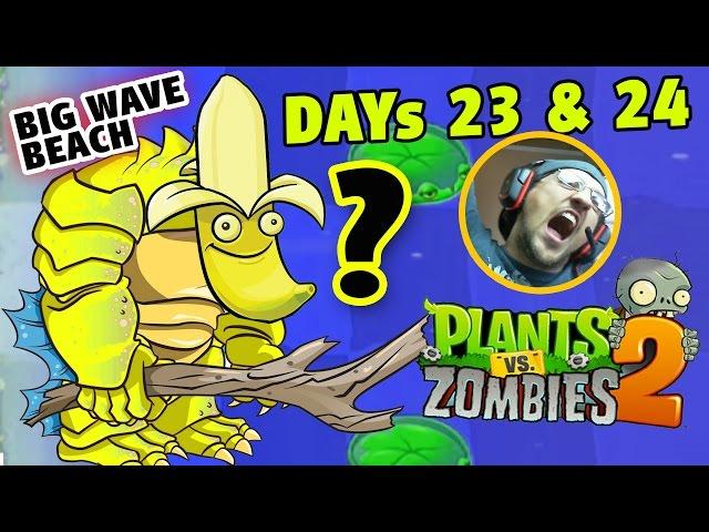 Dad plays PVZ 2: Gargantuar Banana Wins! BIG WAVE BEACH - Days 23 & 24