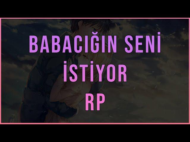 Babacığın Seni İstiyor | Daddy Roleplay | Sevgili ASMR