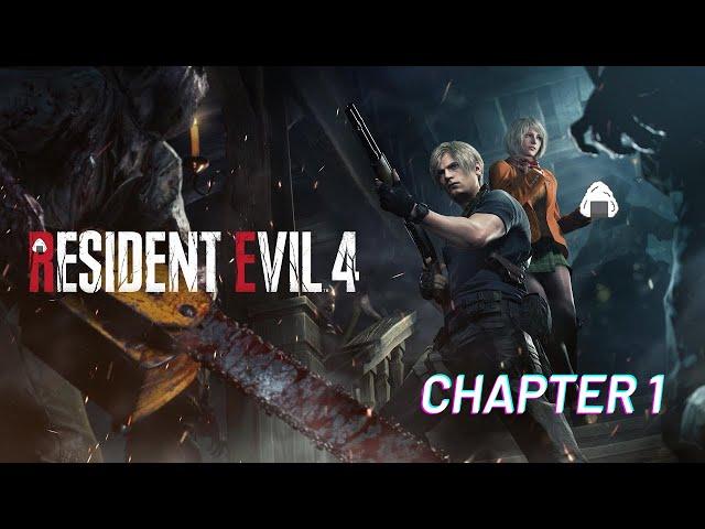 Resident Evil 4 Remake ||First-Playthrough|| Chapter-1