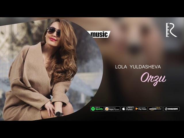 Lola Yuldasheva - Orzu (Official music)