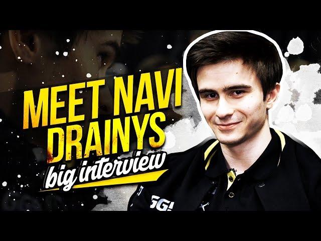 Meet NAVI Drainys (big interview)