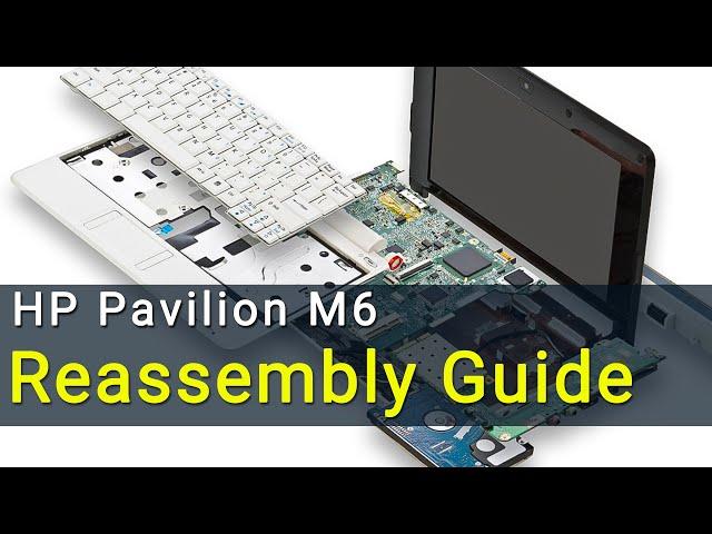 Anleitung zum Zusammenbau eines HP Pavilion m6 Laptops