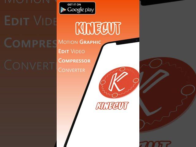 KineCut Video : Pro Editor - APP 2021