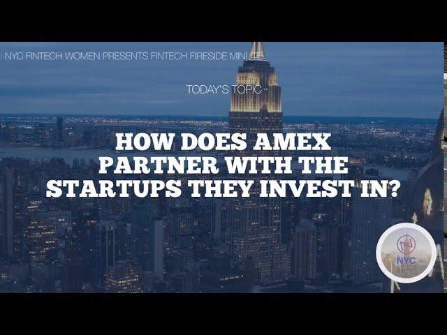 How Does AmEx Partner with the Startups They Invest In?