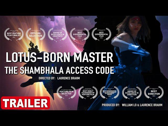 TRAILER - LOTUS-BORN MASTER : THE SHAMBHALA ACCESS CODE  ||Guru Padmasambhava, Guru Rinpoche||