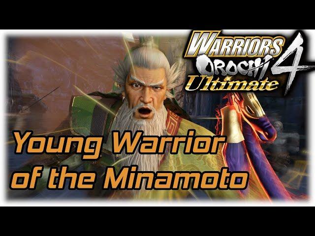 Warriors Orochi 4 Ultimate - Young Warrior of Minamoto [Ep.9 Story Mode Gameplay / Commentary]