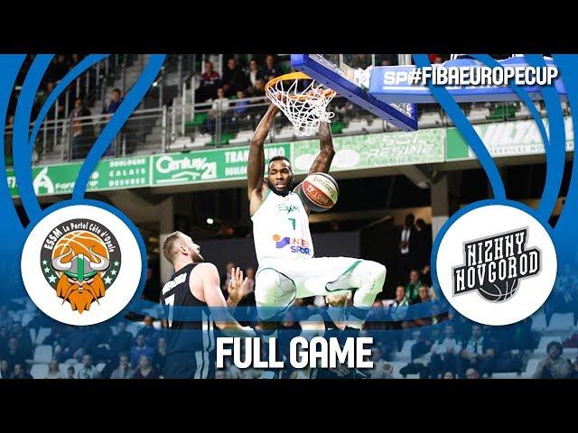 ESSM Le Portel (FRA) v Nizhny Novgorod (RUS) - Full Game - FIBA Europe Cup 2017-18