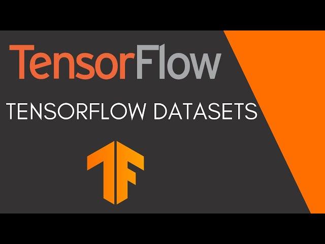 TensorFlow Tutorial 12 - TensorFlow Datasets