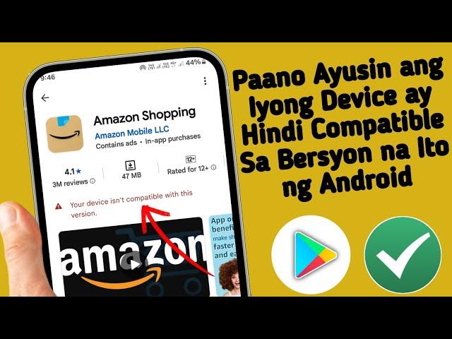 Paano ayusin ang iyong device ay hindi tugma sa bersyong ito ng android