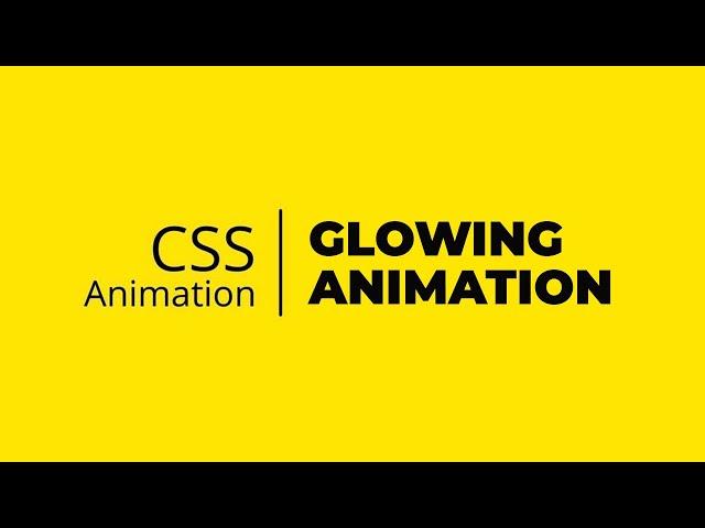 Glowing Effect on Hover using HTML & CSS | CSS Animation Examples