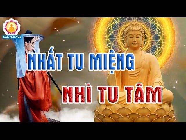 Phật Dạy Tu Tại Tâm Không Bằng Tu Tại Miệng, Người Hay Khẩu Nghiệp Ắt Nhận Quả Báo Đắng Cay