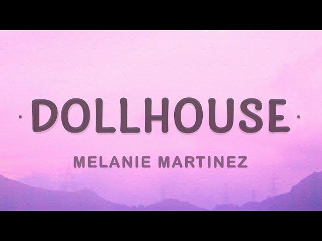 Melanie Martinez - Dollhouse (Lyrics)