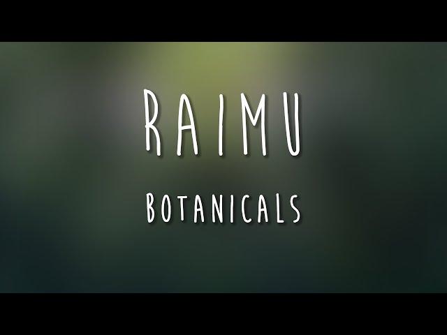 Raimu - Botanicals [from ‘Sons of the Dew’]