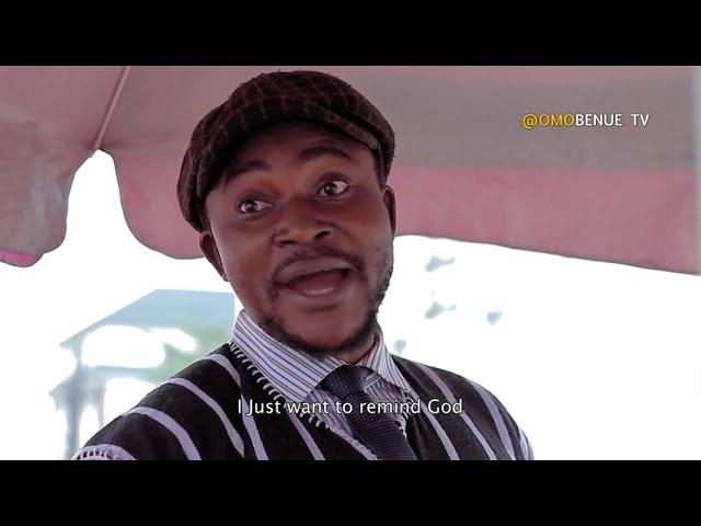 A REMINDER TO GOD | OMOBENUE TV | LATEST COMEDY