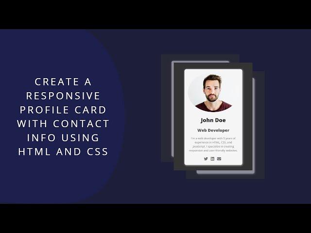 Create a Responsive Profile Card with Contact Info using HTML and CSS