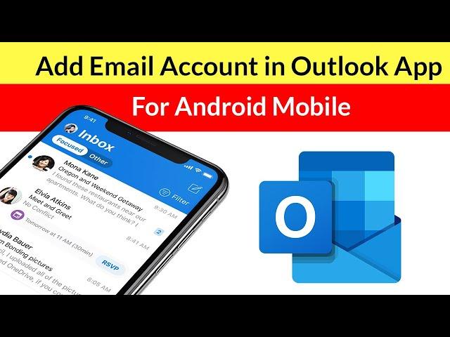 How to Add Email Account in Outlook App For Android Mobile?