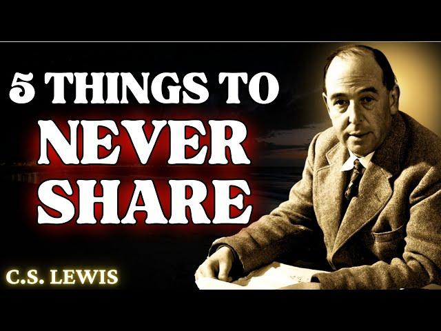 If You Are God's Chosen Ones, Never Reveal These 5 Things To Anyone! | C.S Lewis 2024