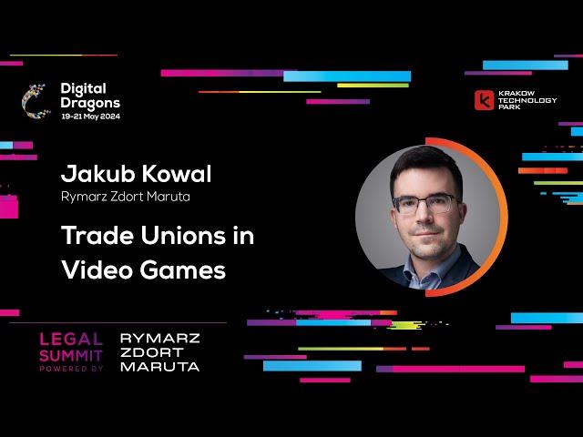 Jakub Kowal - Trade Unions in Video Games