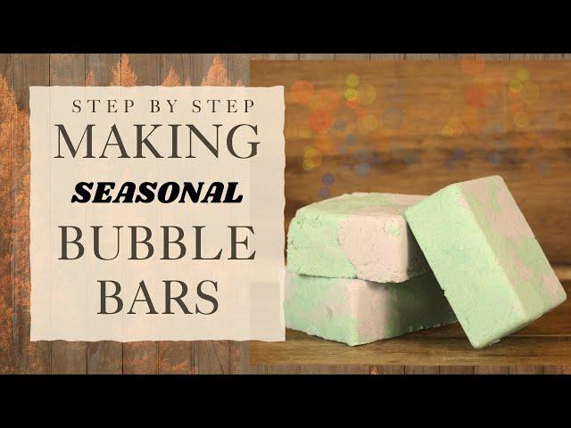 Making Seasonal Bubble Bars