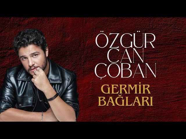 Özgür Can Çoban - Germir Bağları