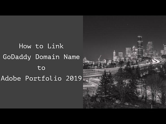 Link your GoDaddy Domain name to Adobe Portfolio 2019