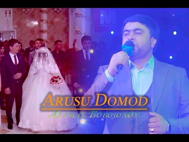 Azamat Bobojonov - ARUSU DOMOD \ Азамат Бобожонов - АРУСУ ДОМОД МЕОЯД 2023 (music version)