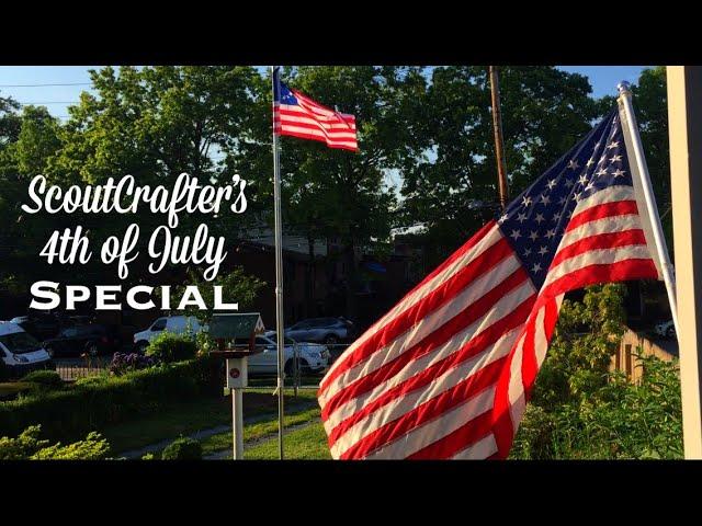 ScoutCrafter’s 4th of July Special