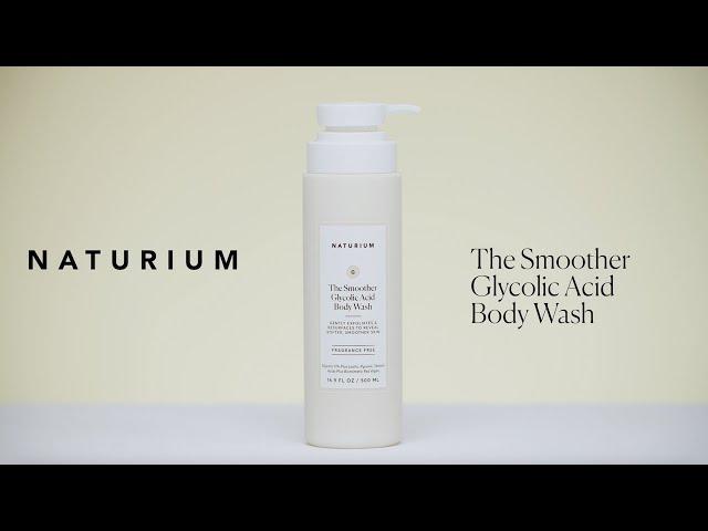 NATURIUM The Smoother Glycolic Acid Exfoliating Body Wash for Smooth Skin