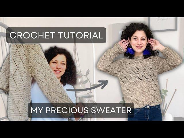 Crochet Tutorial: My Precious Sweater Pattern with Tapered Sleeves | Step-by-Step Guide