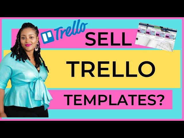 How to Use and Sell Trello Templates (Tutorial)