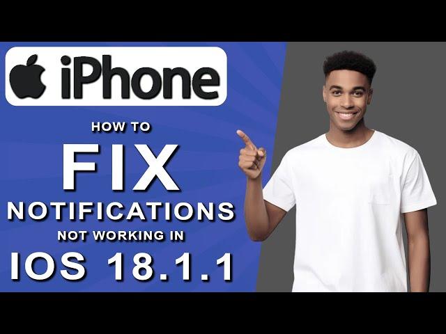 How to fix notifications not working in ios 18.1.1 (2024)